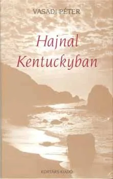 Hajnal Kentuckyban. Versek Prémium