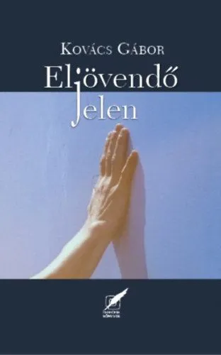Újdonság Eljövendő jelen