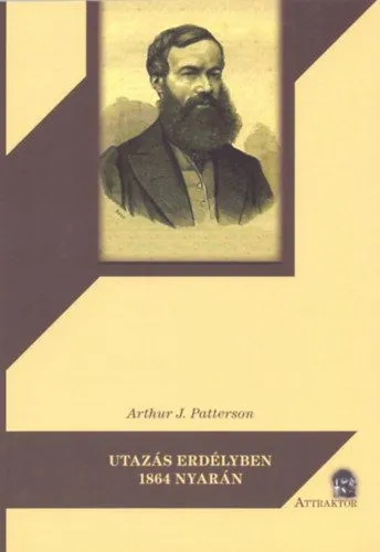 Utazás Erdélyben 1864 nyarán Ajánlat