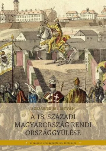 A 18. századi Magyarország rendi országgyűlése Legnépszerűbb