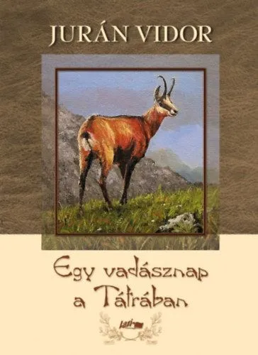 Egy vadásznap a Tátrában Kedvezmény