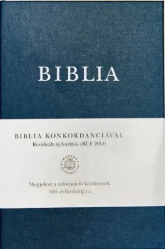 Biblia konkordanciával - Revideált új fordítás (RÚF 2014) Ne maradj le