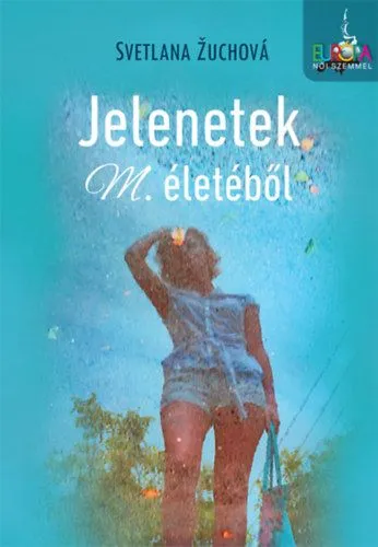 Prémium Jelenetek M. életéből