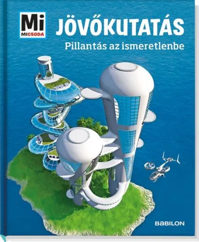 Exkluzív ajánlat Jövőkutatás - Pillantás az ismeretlenbe