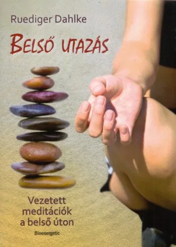 Azonnali szállítás Belső utazás - Átdolgozott kiadás - Vezetett meditációk a belső úton