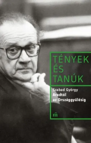 Bestseller Aradtól az Országgyűlésig - Pavlovits Miklós interjúja Szabad Györggyel 1991-1992