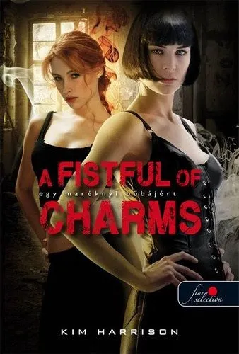 Expressz kézbesítés A Fistful of Charms - Egy maréknyi bűbájért (Hollows 4.)