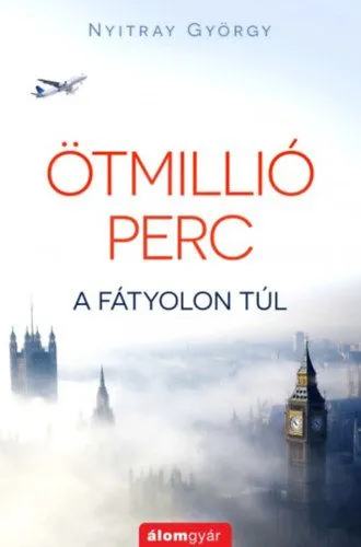 Exkluzív ajánlat Ötmillió perc - A fátyolon túl