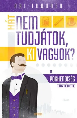 Hát nem tudjátok, ki vagyok? - A pökhendiség története Vedd meg most