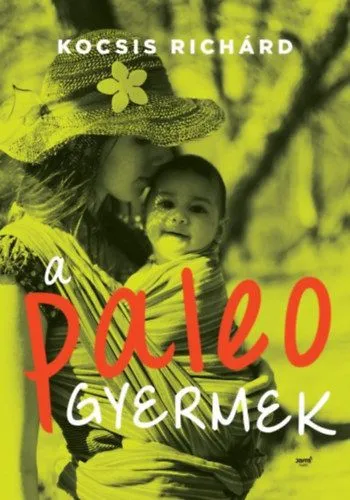 A paleo gyermek Szuper ajánlat