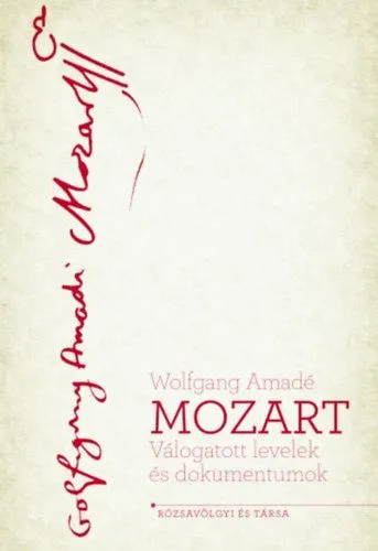 Mozart - Válogatott levelek és dokumentumok Legjobb ár