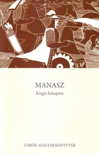 Manasz - Kirgiz hőseposz Vedd meg most