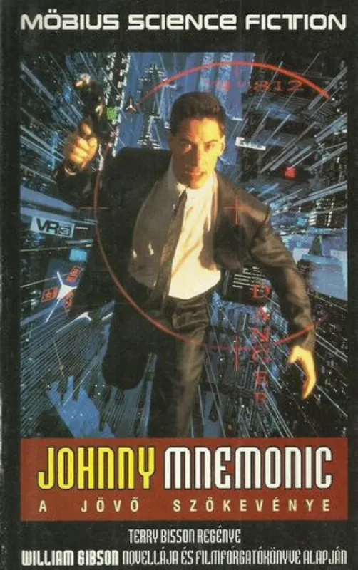 Legnépszerűbb Johnny Mnemonic - A jövő szökevénye