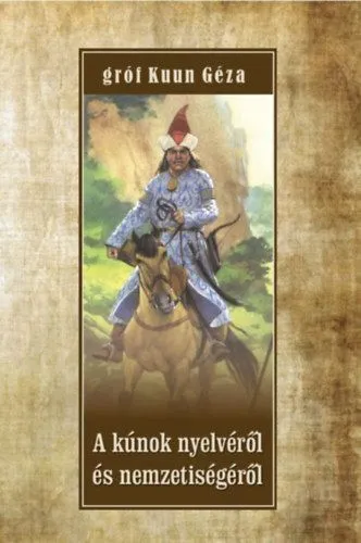 A kúnok nyelvéről és nemzetiségéről Rendeld meg most
