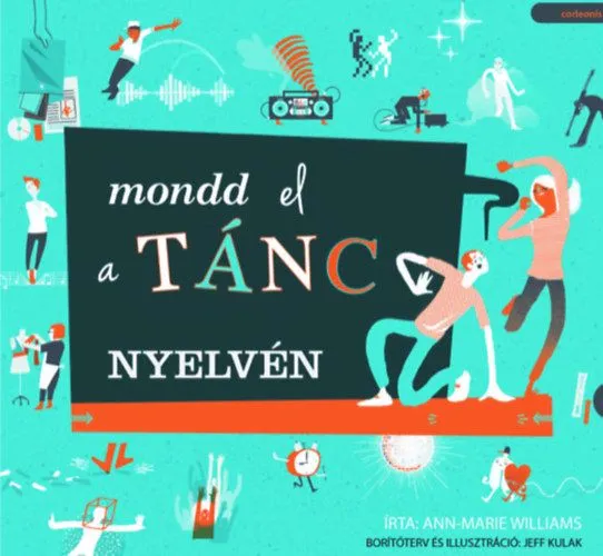 Újdonság Mondd el a tánc nyelvén
