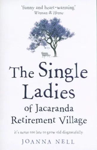 The Single Ladies of Jacaranda Retirement Village Különleges ajánlat