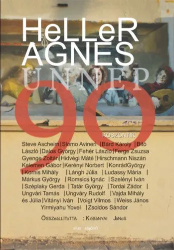 Rendeld meg most Heller Ágnes Ünnep 90