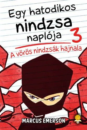 Outlet Egy hatodikos nindzsa naplója 3. - A vörös nindzsák hajnala