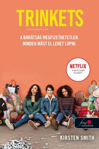 Trinkets - Csecsebecsék Rendeld meg most