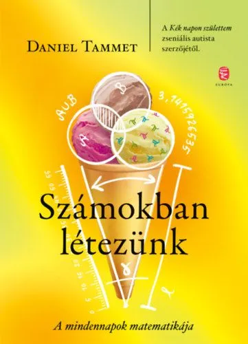 Végkiárusítás Számokban létezünk - A mindennapok matematikája