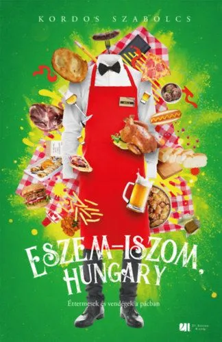 Vedd meg online Eszem-iszom, Hungary - Éttermesek és vendégek a pácban