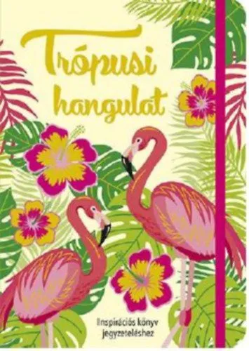 Árcsökkenés Trópusi hangulat - Inspirációs könyv jegyzeteléshez