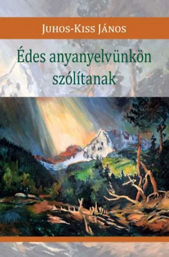 Biztonságos vásárlás Édes anyanyelvünkön szólítanak