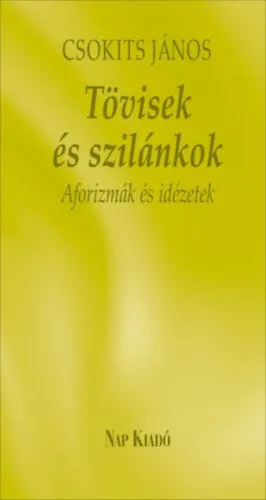 Tövisek és szilánkok - Aforizmák és idézetek Vedd meg online