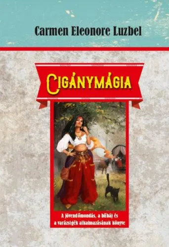 Nézd meg most Cigánymágia
