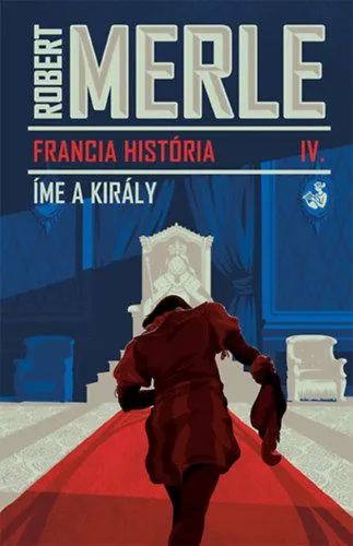 Expressz szállítás Francia história IV. - Íme, a király