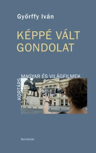Képpé vált gondolat - Kortárs magyar és világfilmek Szezonális akció