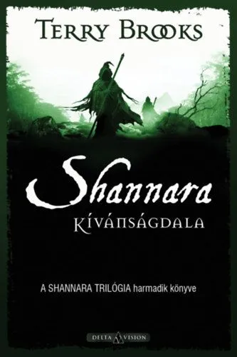 Biztonságos fizetés Shannara kívánságdala - A Shannara trilógia harmadik könyve
