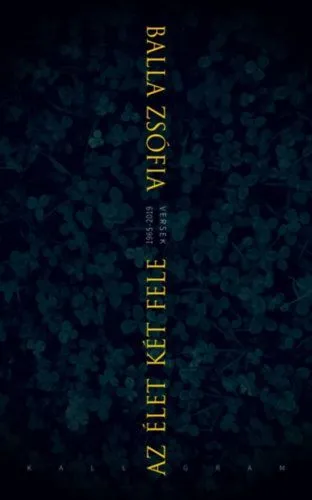 Akció Az élet két fele - Versek 1965-2019