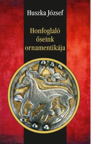 Végkiárusítás Honfoglaló őseink ornamentikája