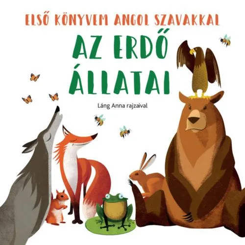 Expressz szállítás Az erdő állatai - Első könyvem angol szavakkal