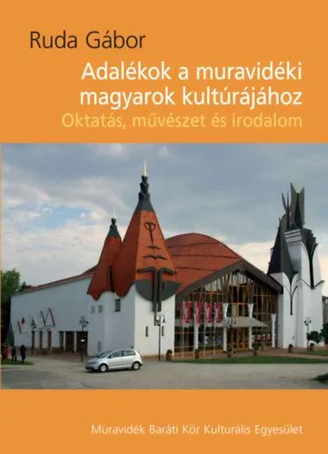 Utolsó esély Adalékok a muravidéki magyarok kulturájához - Oktatás, mévészet és irodalom