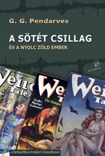 A sötét csillag - és a nyolc zöld ember Gyors kiszállítás