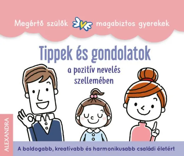 Tippek és gondolatok - a pozitív nevelés szellemében Legnépszerűbb