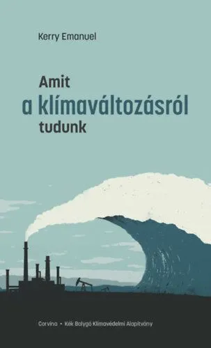 Amit a klímaváltozásról tudunk Ne maradj le