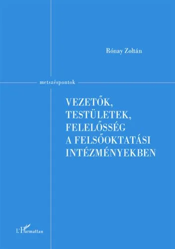 Vezetők, testületek, felelősség a felsőoktatási intézményekben Expressz szállítás