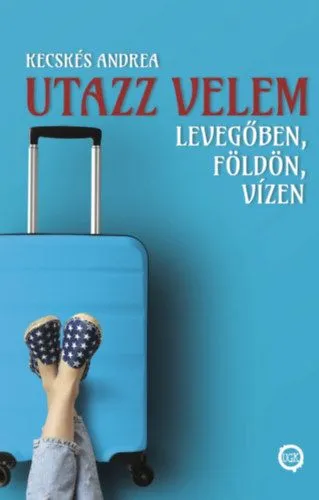 Különleges ajánlat Utazz velem levegőben, földön, vízen