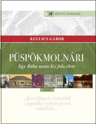 Püspökmolnári - Egy Rába menti kis falu élete Szezonális akció