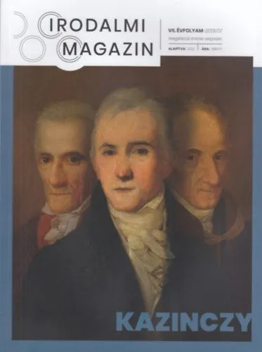 Azonnal elérhető Irodalmi Magazin 2019/4 - Kazinczy