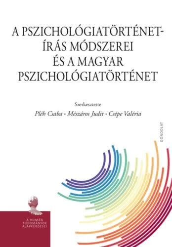 Outlet A pszichológiatörténet-írás módszerei és a magyar pszichológiatörténet