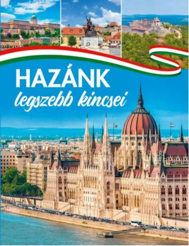 Különleges ajánlat Hazánk legszebb kincsei