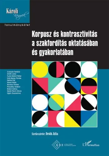 Korpusz és kontrasztivitás a szakfordítás oktatásában és gyakorlatában Vedd meg most