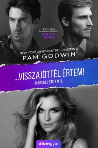 Visszajöttél értem! - Harcolj értem 3. Újdonság