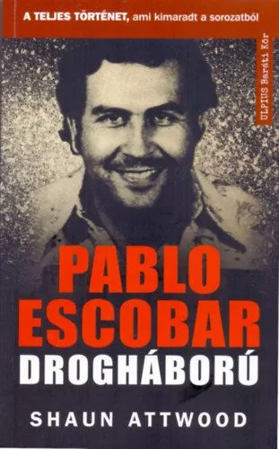 Pablo Escobar drogháború - A teljes történet, ami kimaradt a sorozatból Korlátozott ajánlat