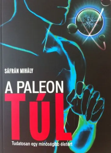 A paleon túl - Tudatosan egy minőségibb életért Biztonságos fizetés