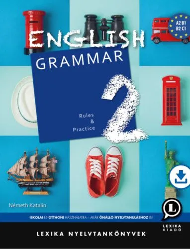 English Grammar 2 - Rules and Practice - letölthető hanganyaggal Különleges ajánlat